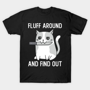 Fluff Around And Find Out Funny Cat With Knife T-Shirt